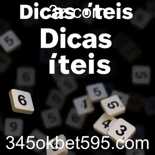 Dicas de Estratégia para Melhorar seu Jogo na Categoria 'Dicas Úteis' do 345okbet